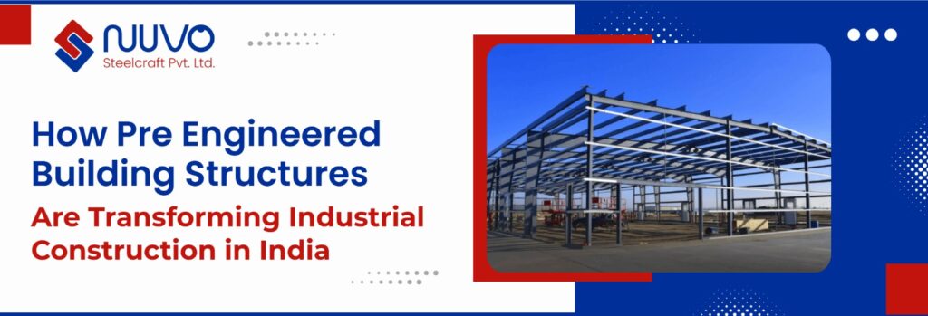 Pre Engineered Building structure in India