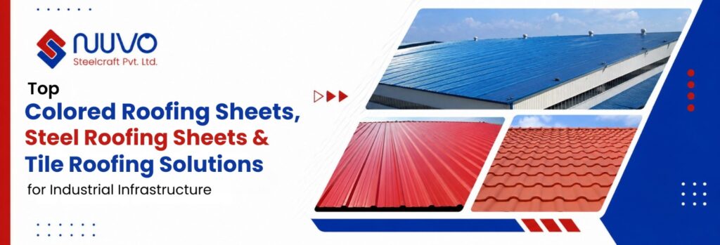 Top Colored Roofing Sheets, Steel Roofing Sheets & Tile Roofing Solutions for Industrial Infrastructure Colored Roofing Sheets