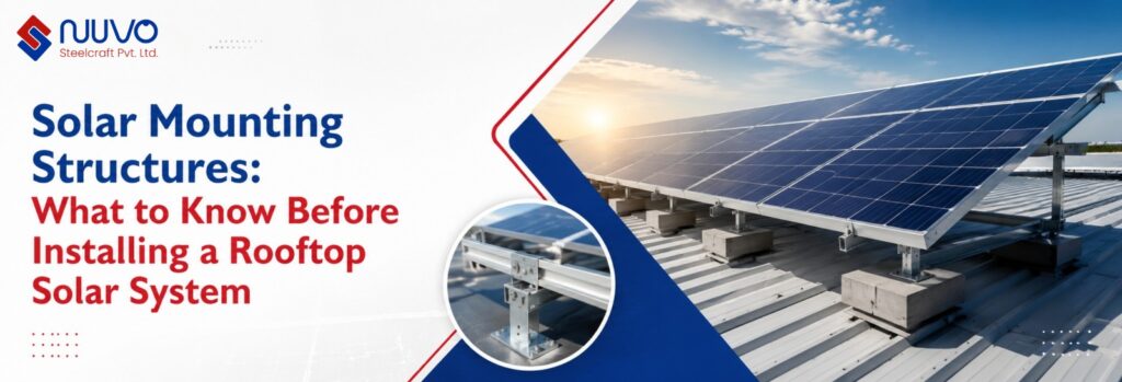 Solar Mounting Structures: What to Know Before Installing a Rooftop Solar System solar mounting structures in India